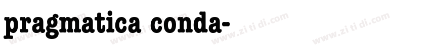 pragmatica conda字体转换